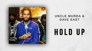 Uncle Murda &amp; Dave East - Hold Up