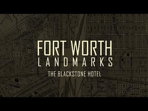 Fort Worth Landmarks: The Blackstone Hotel
