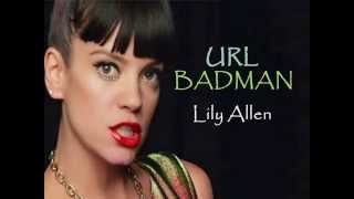 Lily Allen - URL Badman (Clean) (Lyrics On Screen)