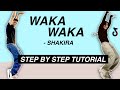 Shakira - Waka Waka *STEP BY STEP TUTORIAL* (Beginner Friendly)
