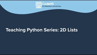 Teaching Python Workshop Series: 2D Lists thumbnail