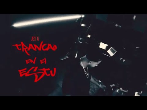 JEY G ❌ TRANCAO EN EL STU (VIDEO OFICIAL)