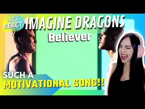 FIRST TIME REACTING to IMAGINE DRAGONS - BELIEVER