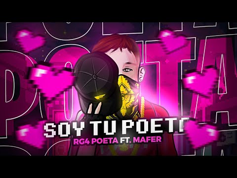 Soy Tu Poeta - RG4 POETA FT. MAFER (Video Oficial)