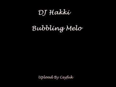 DJ Hakki - Bubbling Melo