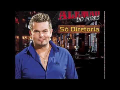 Alemão do forró  Só Diretoria