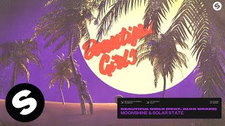 Moonshine &amp; Solar State - Beautiful Girls (feat. Alva Grape) [Official Audio]