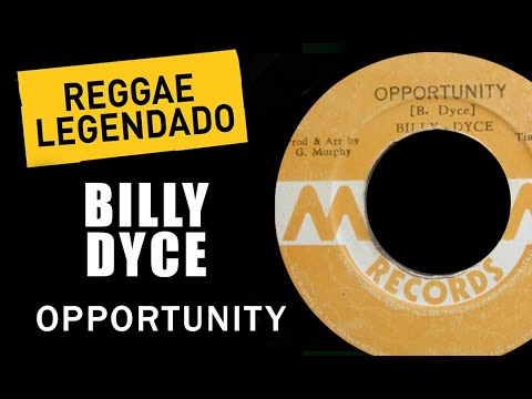 Billy Dyce - Opportunity [ LEGENDADO / TRADUÇÃO ] reggae lyric
