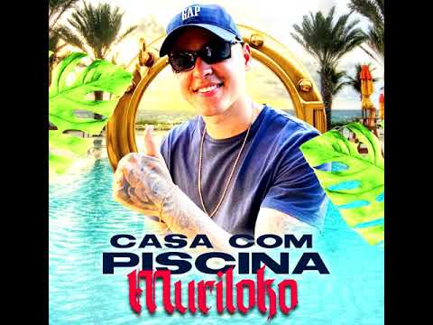 MURILOKO -  CASA COM PISCINA