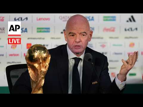 LIVE: FIFA President Gianni Infantino speaks ahead of 2026 World Cup