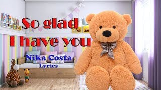 SO GLAD I HAVE YOU - Nikka Costa (Lyrics)