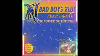 Bad Boys Blue Feat. E-Rotic - The Power Of Night 1998