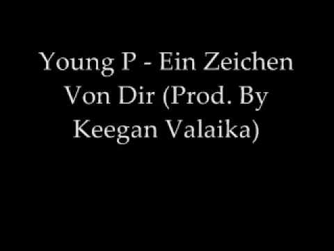 Young P - Ein Zeichen Von Dir (Prod. By Keegan Valaika)