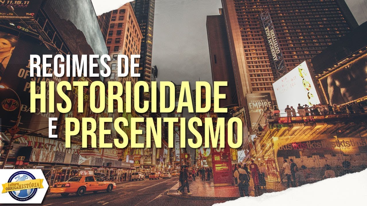 Regimes de Historicidade e Presentismo - Conceitos Históricos