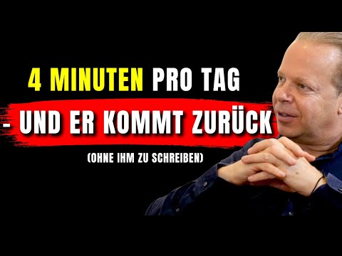 Das weckt sein Verlangen, zu dir zurückzukehren | JOE DISPENZA