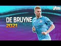 Kevin De Bruyne 2021 - The Best Midfielder in The World - Amazing Skills Show HD
