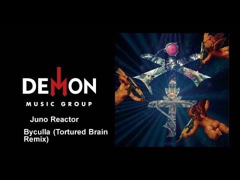Juno Reactor - Byculla - Tortured Brain Remix