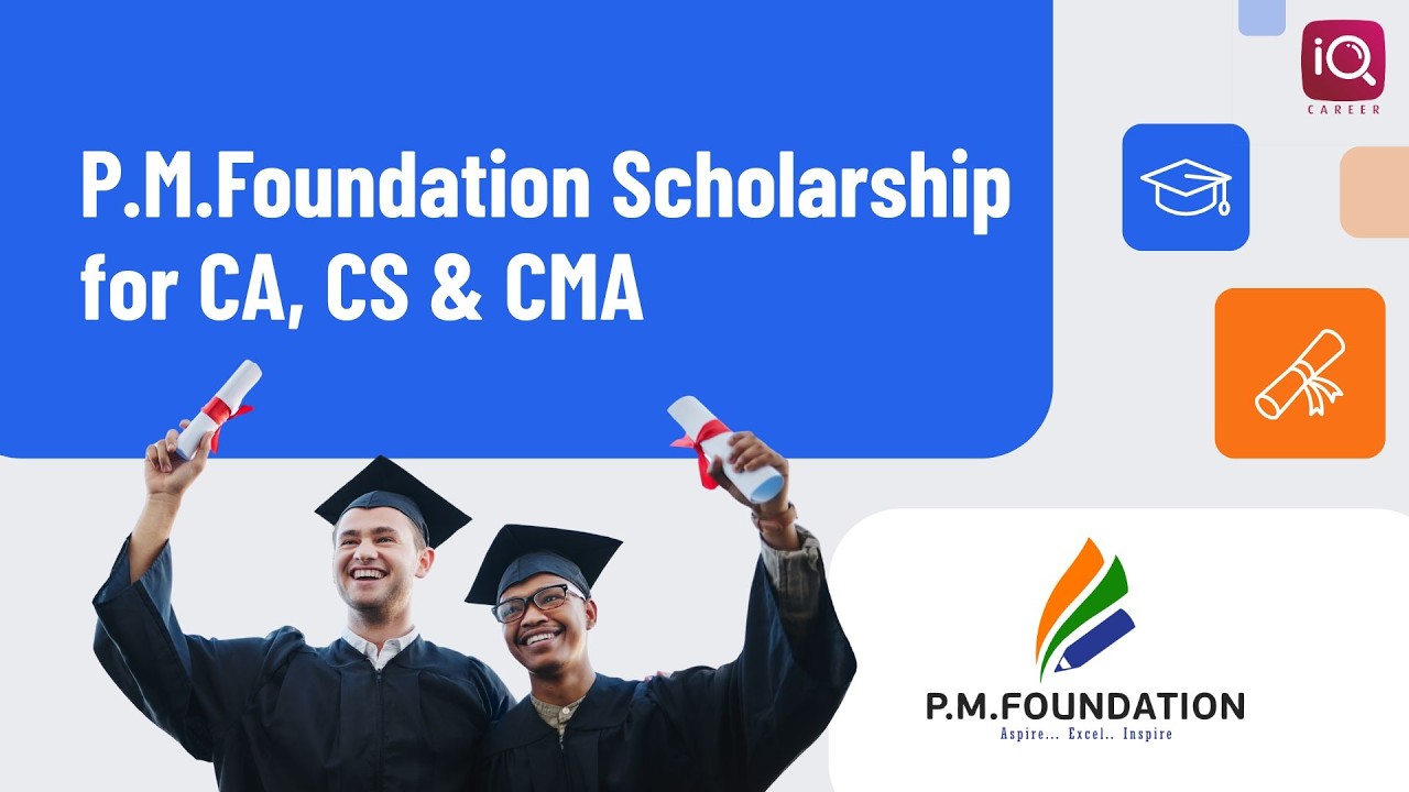 P.M Foundation Scholarship for CA, CS & CMA I Apply Now