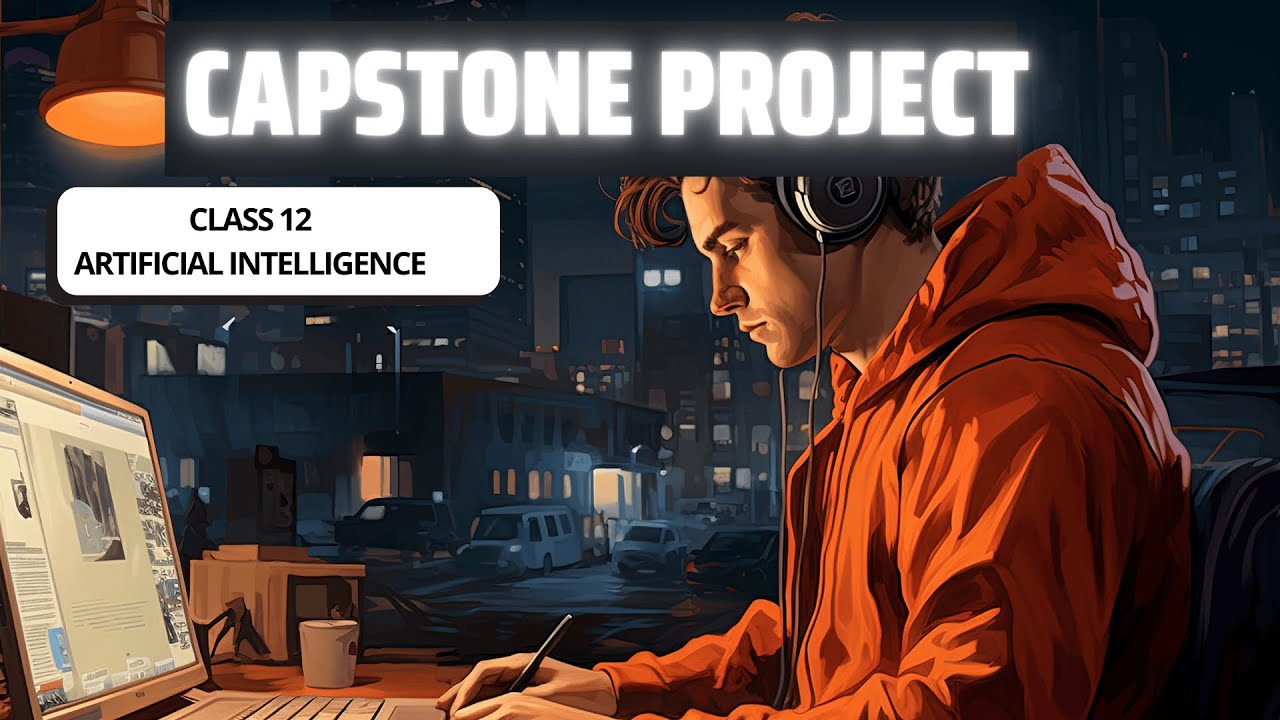 Class 12 AI: Capstone Project in ONE SHOT with Questions | 2025 Boards