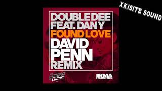 Double Dee, Dany - Found Love (David Penn Remix)
