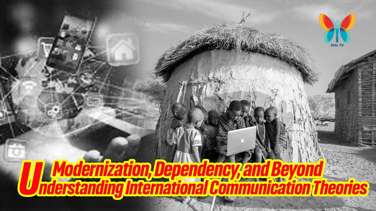 Understanding International Communication Theories: Modernization, Dependency, and Beyond