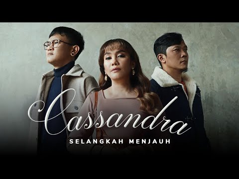 Cassandra - Selangkah Menjauh | Official Music Video