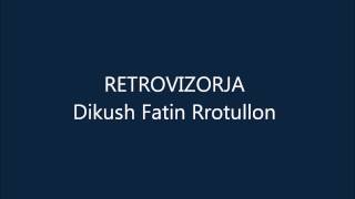 Retrovizorja - DIKUSH FATIN RROTULLON