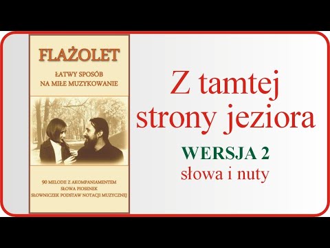 Flażolet - łatwe muzykowanie 082 Z tamtej strony jeziora: słowa i nuty