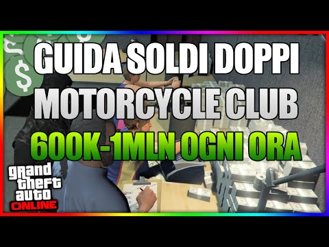Come Fare Milioni Con La Clubhouse 2021 GUIDA COMPLETA MOTORCYCLE CLUB GTA ONLINE ITA