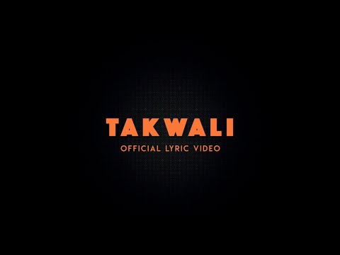 Takwali Official Lyrics Video