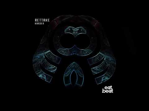 Rettake · Harder [Eatbeat Records]