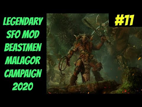 Legendary Malagor SFO Campaign #11 (Beastmen) -- Total War: Warhammer 2