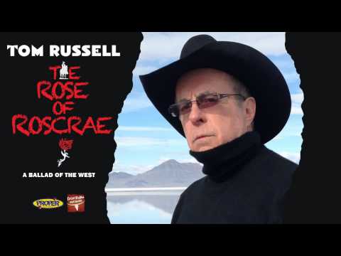 The Rose Of Roscrae - Tom Russell