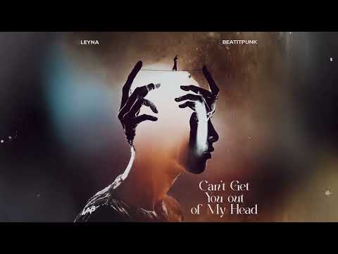 Leyna & BeatItPunk - Can't Get You out of My Head