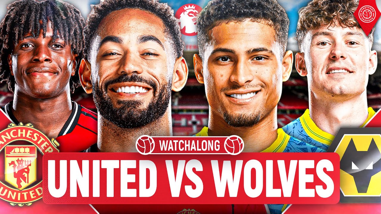 Manchester United Vs Wolverhampton Wanderers | LIVE STREAM Premier League WatchAlong