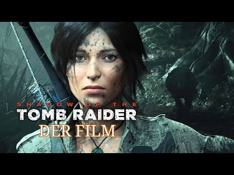 Action Film in voller Länge - Deutsch HD - Shadow of the Tomb Raider Der Film