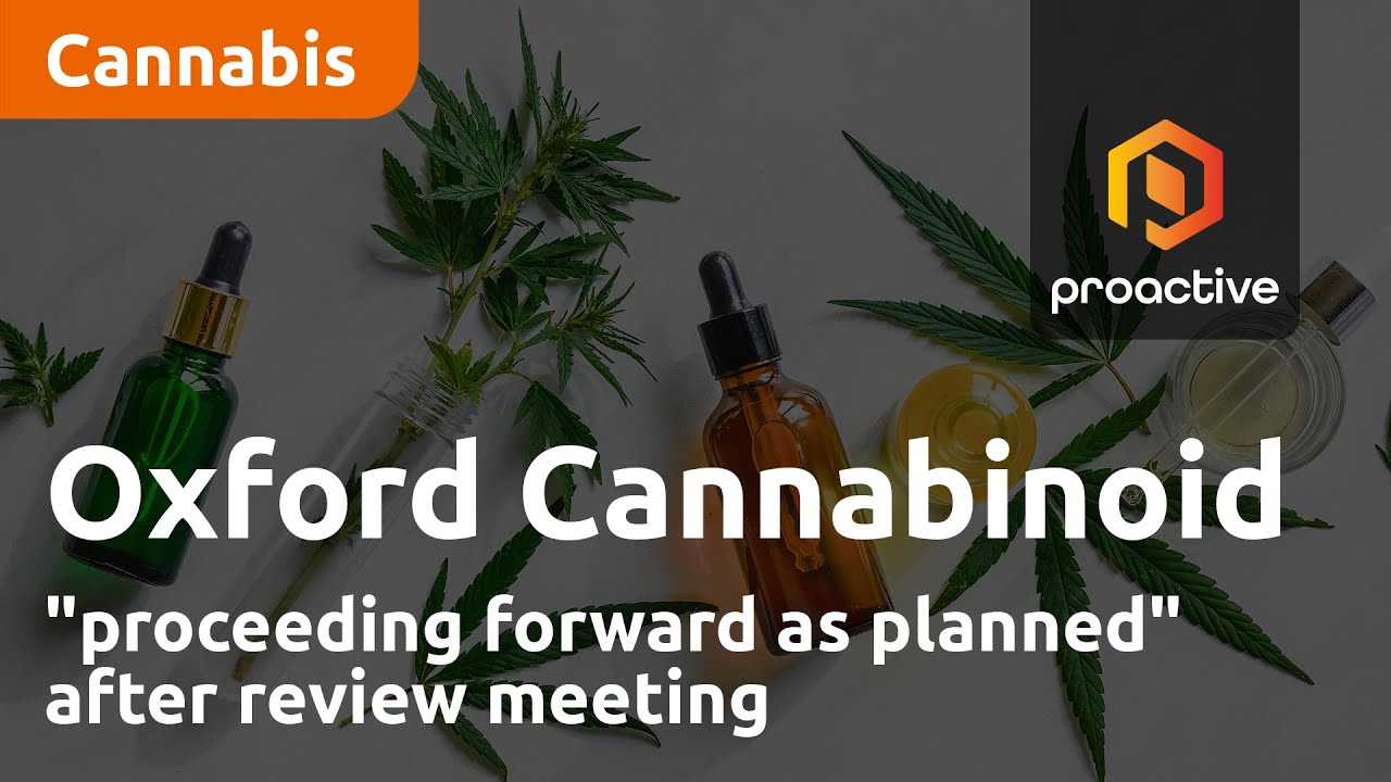 Oxford Cannabinoid Technologies "proceeding forward as planned" after review meeting