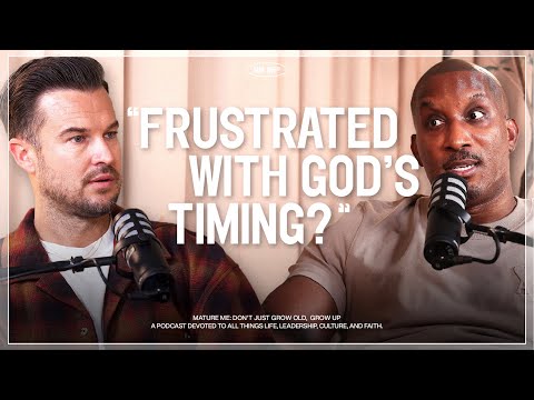 How To Understand God’s Timing For Your Life — Rich Wilkerson Jr. & Dr. Dharius Daniels — Ep. 15