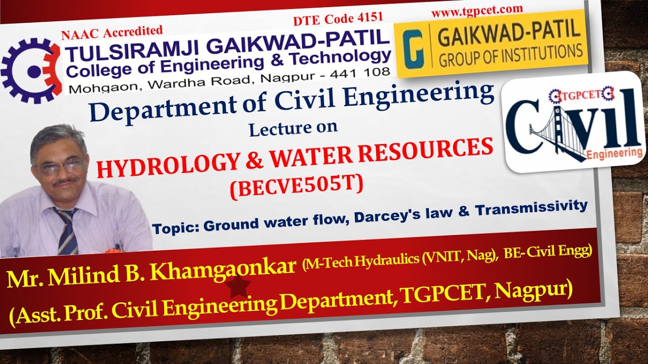 Hydrology & Water Resources: Ground water flow Darcey'sLaw & Transmissivity by Mr Milind Khamgaonkar