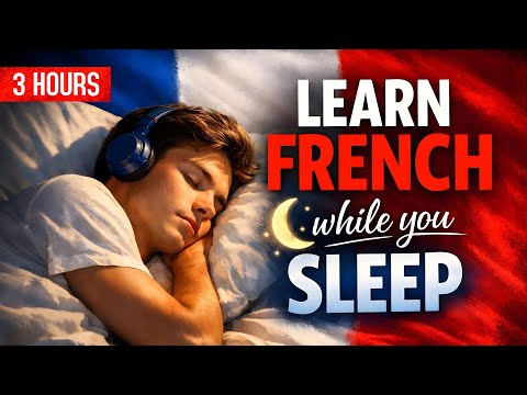 Learn French Effortlessly While Sleeping | 720 Bilingual Phrases | Full 3 Hour Session