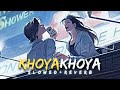 Khoya khoya - Hero (slowed+reverb)