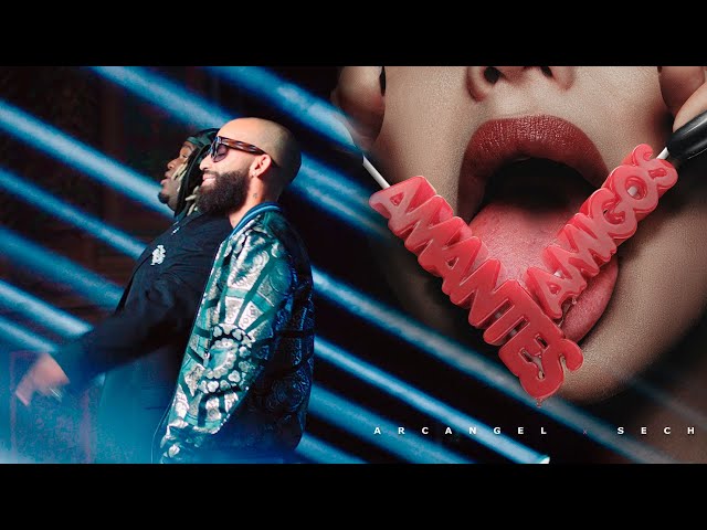 Amantes Y Amigos von Arcangel & Sech ((jetzt ansehen))