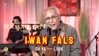 Download lagu Iwan Fals - Oh Ya (lirik lagu) | Suara Hati Ramadhan 2023 mp3 Download lagu Iwan Fals - Oh Ya (lirik lagu) | Suara Hati Ramadhan 2023 mp3