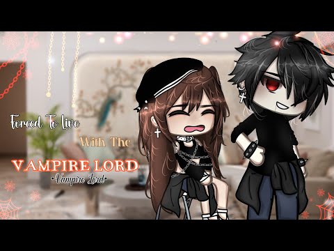 ⛓️🩸|| &deg;&bull; Forced To Live With The Vampire Lord &bull;&deg; || Gacha Mini Movie ||Gacha Club Mini Movie
