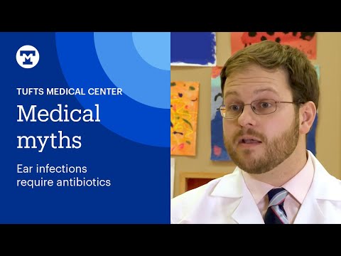 Medical Myth: Ear Infections Require Antibiotics | Tufts Medicine Tufts Medical Center