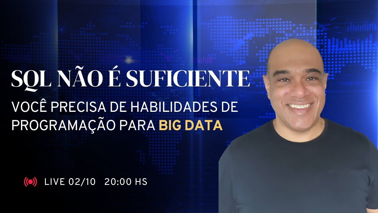 SQL não é suficiente: Você precisa de habilidades de programação para Big Data