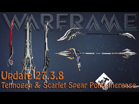Warframe - 27.3.8 Tennogen & Scarlet Spear Point Increase