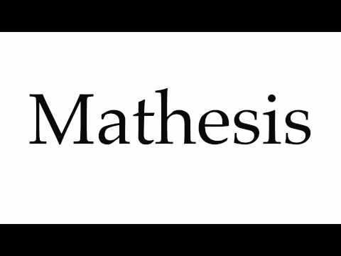 How to Pronounce Mathesis
