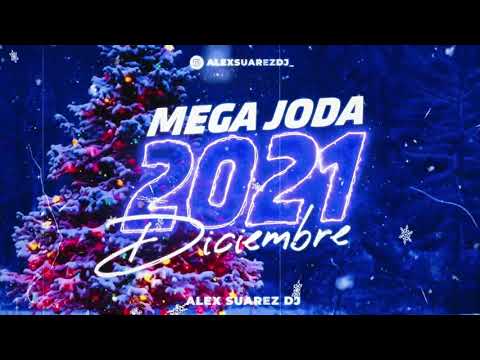 Enganchado Mega Joda 2021 (Diciembre/Lo Nuevo) - Alex Suarez DJ 🎄