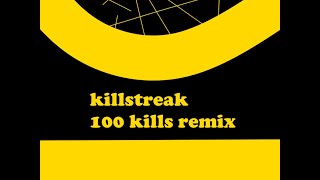 Cover art for 100 killstreak (REMIX)